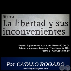 LA LIBERTAD Y SUS INCONVENIENTES - Por CATALO BOGADO - Domingo, 19 de Enero de 2020